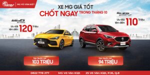 XE MG GIÁ TỐT, CHỐT NGAY TRONG THÁNG 10